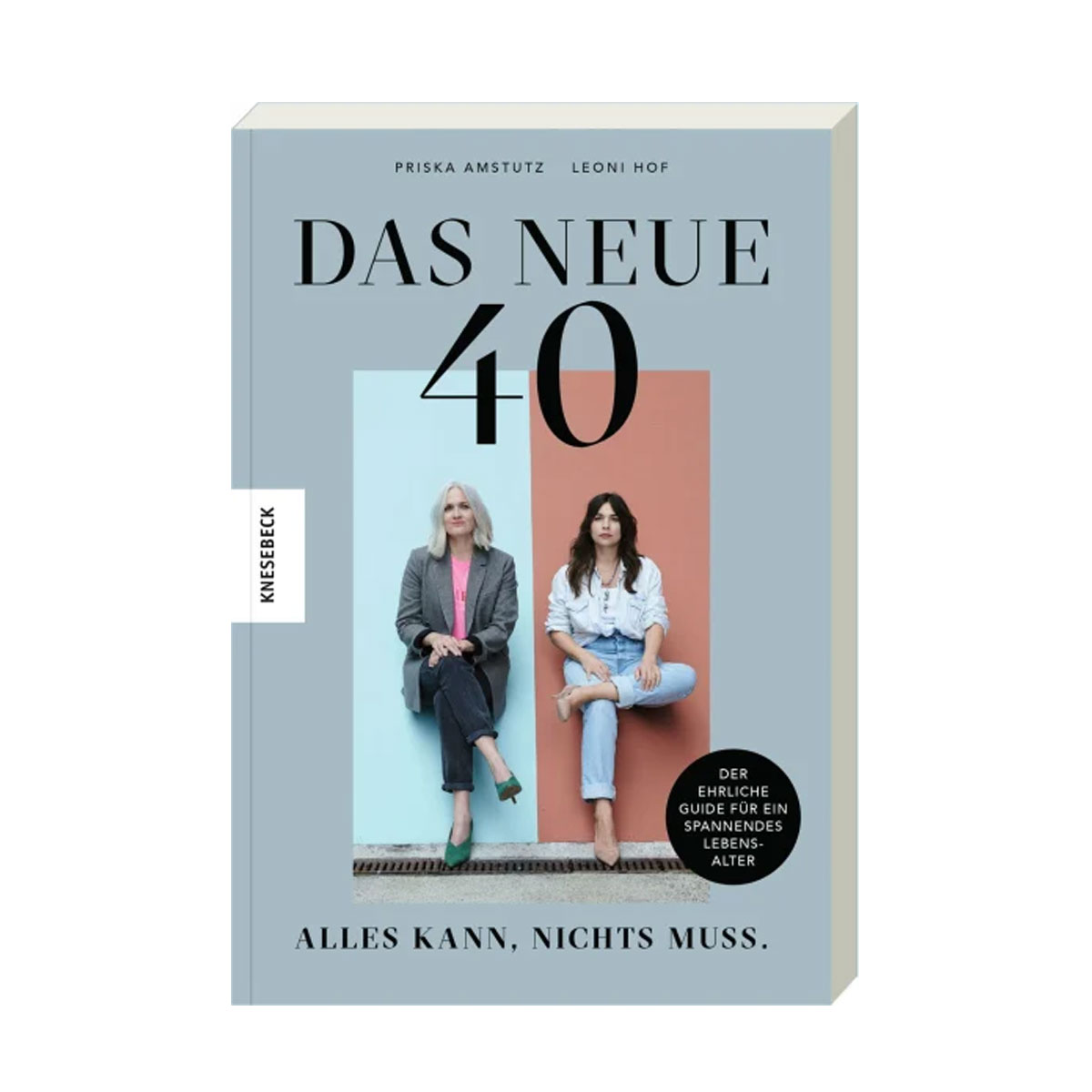 Das neue 40 - Der umfassende Guide für Frauen in der Mitte des Lebens - Buchcover - vom Knesebeck Verlag