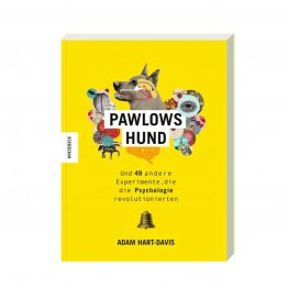Pawlows Hund - Pschologische Experimente unterhaltsam dargestellt und illustriert - Knesebeck Verlag